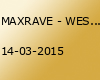 MAXRAVE - WESTBAMS 50 Y BIRTHDAY BASH