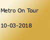 Metro On Tour
