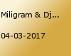 Miligram & Dj Edi na Disco Planet Kranj (4.3. ob 22h)