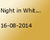 Night in White IBIZA Party im 08/15 Wels