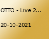 OTTO - Live 2021 | Stuttgart