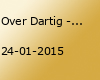 Over Dartig - das Original