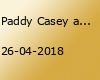 Paddy Casey at Harmonie (April 26, 2018)