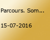 Parcours. Sommer 2016