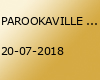 PAROOKAVILLE 2018 (OFFICIAL)