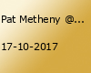 Pat Metheny @ Alte Oper in Frankfurt Am Main, Germany