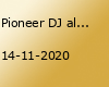 Pioneer DJ alpha - The Final Chapter