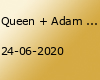 Queen + Adam Lambert // Mercedes-Benz Arena Berlin