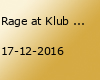 Rage at Klub Kartell