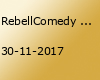 RebellComedy - hoch ansteckend