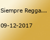 Siempre Reggaeton X X L // Sa 09 12 17