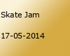 Skate Jam