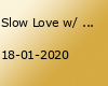 Slow Love w/ Dürerstuben, Jascha Hagen, Martha van Straaten uvm.