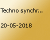 Techno synchronized | Netherlands meets Austria