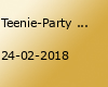 Teenie-Party 02.2018
