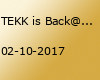 TEKK is Back@ E-N-F 2017