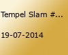 Tempel Slam #5