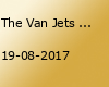The Van Jets @ Pukkelpop in Kiewit - Hasselt, Belgium