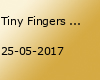 Tiny Fingers - Spring Tour 2017 / Hamburg / Hafenklang