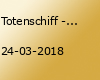 Totenschiff - Premiere