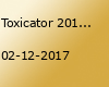 Toxicator 2017 - Mannheim