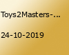 Toys2Masters-Newcomerfestival 2019: Pro Level (Tag 1)