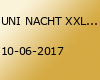 UNI NACHT XXL - Summer Open Air 2017