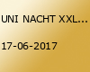 UNI NACHT XXL - Summer Open Air 2017