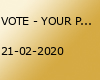 VOTE - YOUR Party!