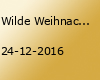 Wilde Weihnachten - Achtung Einlass ab 23 Uhr