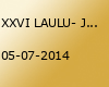 XXVI LAULU- JA XIX TANTSUPIDU: AJA PUUDUTUS. PUUDUTUSE AEG