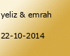 yeliz & emrah