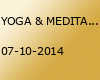 YOGA & MEDITATION TOUR ~ Fixed Departure 2014