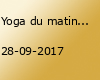 Yoga du matin ( classe en Francais ) 
