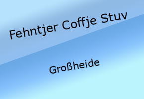 Fehntjer Coffje Stuv