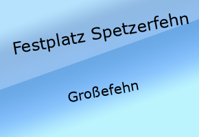 Festplatz Spetzerfehn