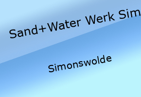 Sand+Water Werk Simonswolde