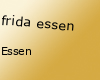 frida essen