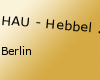 HAU - Hebbel am Ufer