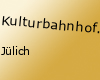 Kulturbahnhof Jülich