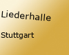 Liederhalle