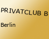 PRIVATCLUB Berlin