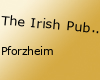 The Irish Pub Pforzheim