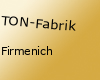 TON-Fabrik