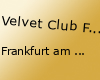 Velvet Club Frankfurt